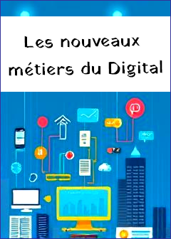 Les Métiers du digital